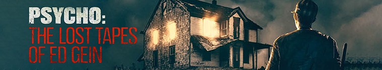 Psycho.The.Lost.Tapes.of.Ed.Gein.S01 惊魂记:艾德·盖恩丢失的录音带2.jpg