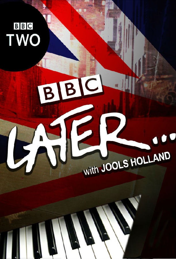 Later.with.Jools.Holland.S63 后来...与霍兰德1.jpg