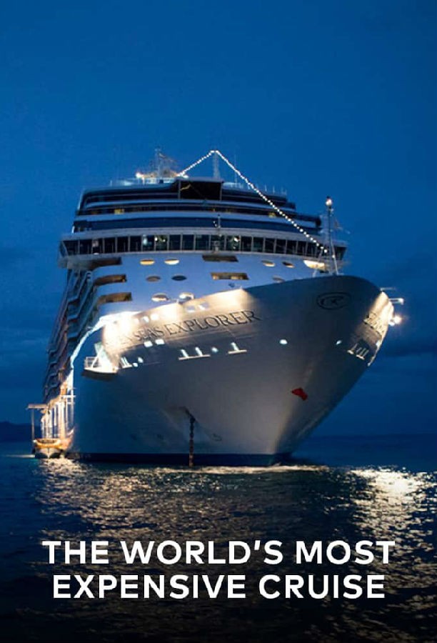 Worlds.Most.Expensive.Cruise.S03 世界上最昂贵的游轮1.jpg