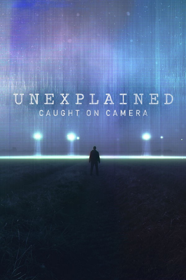 Unexplained.Caught.on.Camera.S04 无法解释:被摄像机拍到1.jpg