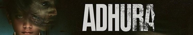 Adhura 2023 S01 未了之事2.jpg