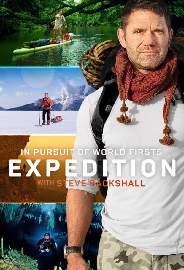 [BT下载][勇闯无人之境 Expedition with Steve Backshall 第二季][全06集][英语无字][MKV][1080P][片源] 剧集 2021 英国 纪录 全集