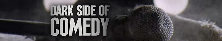 Dark.Side.Of.Comedy.S02 喜剧的黑暗面2.jpg