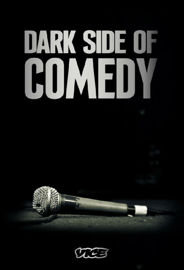 [BT下载][喜剧的黑暗面 Dark Side of Comedy 第二季][更新至10集][英语无字][MKV][720P/1080P][片源 剧集 2023 美国 纪录 追更