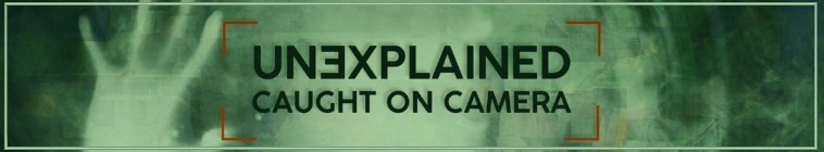 Unexplained.Caught.on.Camera.S04 无法解释:被摄像机拍到2.jpg