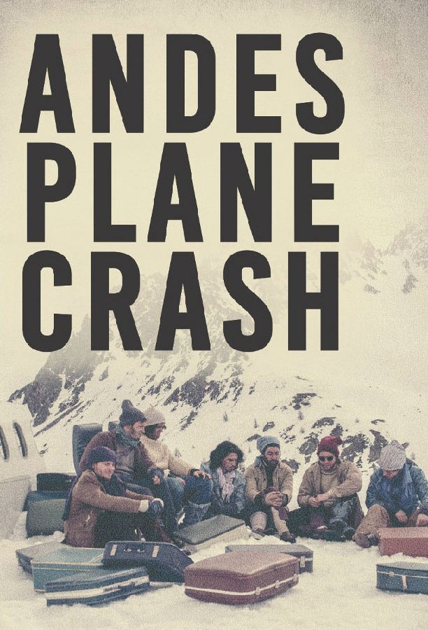 Andes.Plane.Crash.S01 安第斯山脉飞机失事1.jpg
