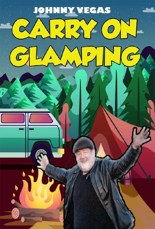 Johnny.Vegas.Carry.on.Glamping.S02 约翰尼豪华露营1.jpg