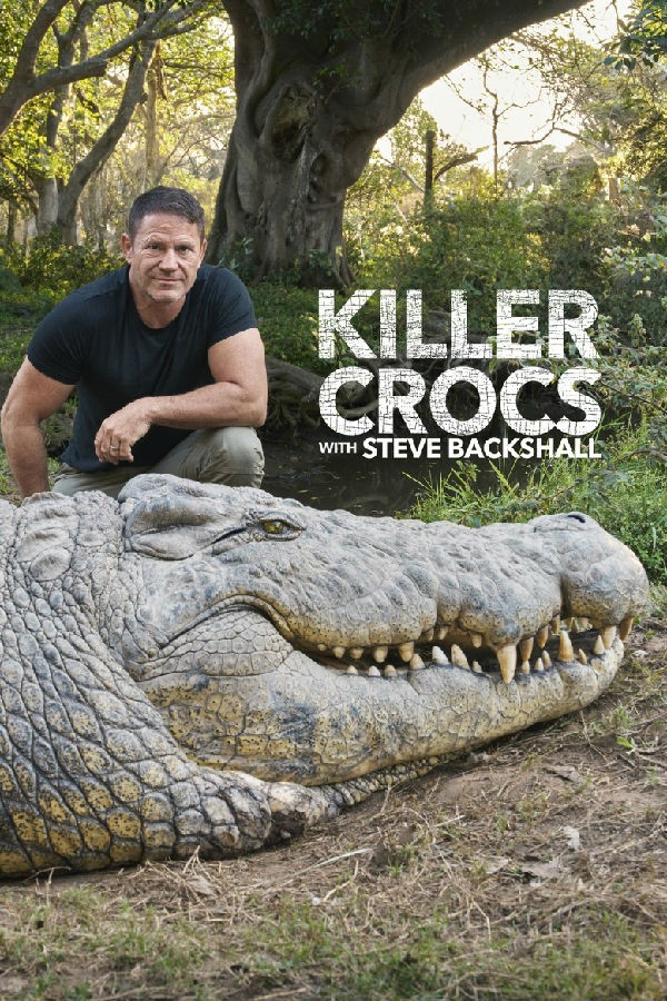 Killer.Crocs.with.Steve.Backshall.S01 史蒂夫演绎的杀手鳄鱼1.jpg