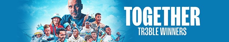 Together Treble Winners Season 1 齐心协力:三冠王2.jpg