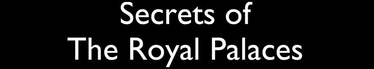 Secrets.of.the.Royal.Palaces.S04 皇宫的秘密2.jpg