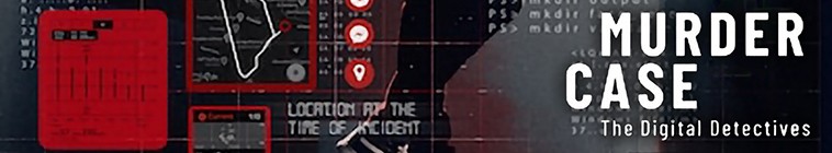 Murder.Case.The.Digital.Detectives.S01 谋杀案:数字侦探2.jpg