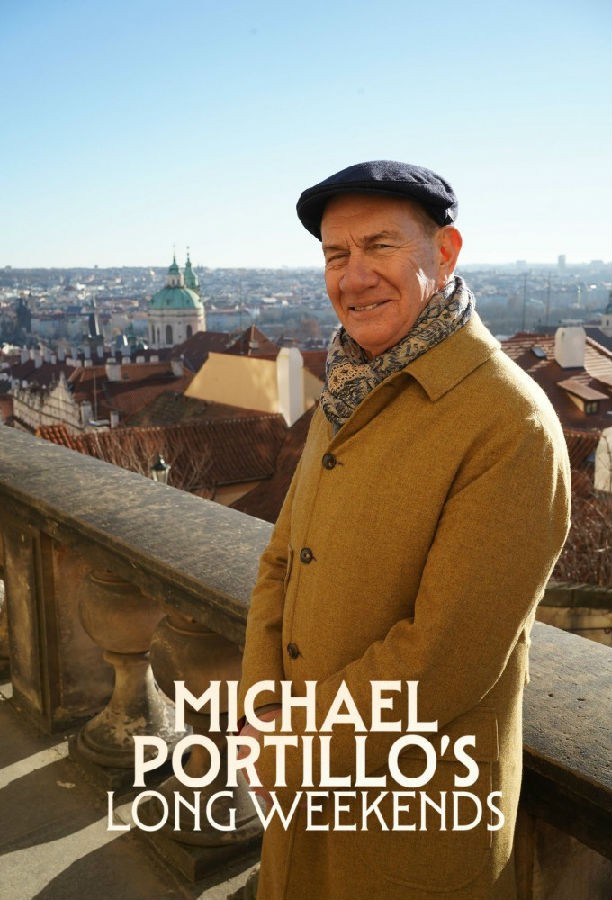 Michael.Portillos.Long.Weekends.S01 迈克尔·波蒂略的长周末1.jpg