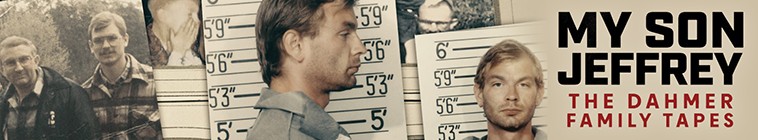 My Son Jeffrey The Dahmer Family Tapes 2023 Season 1 我的儿子杰弗里:达默家族磁带2.jpg