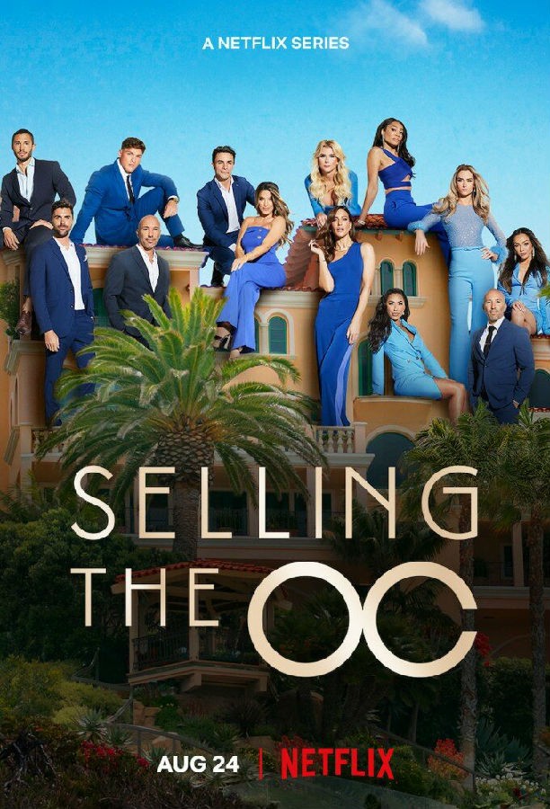 [BT下载][橘郡豪宅 Selling the OC 第三季][全08集][英语中字][MKV][720P/1080P][NETFLIX 剧集 2024 美国 真人 追更