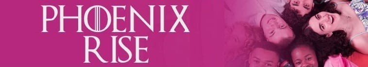 Phoenix.Rise.S01 2.jpg