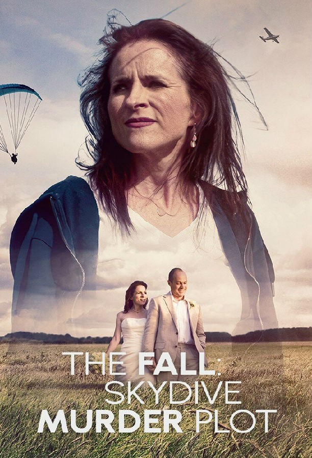 The.Fall.Skydive.Murder.Plot.S01 坠落:跳伞谋杀案1.jpg