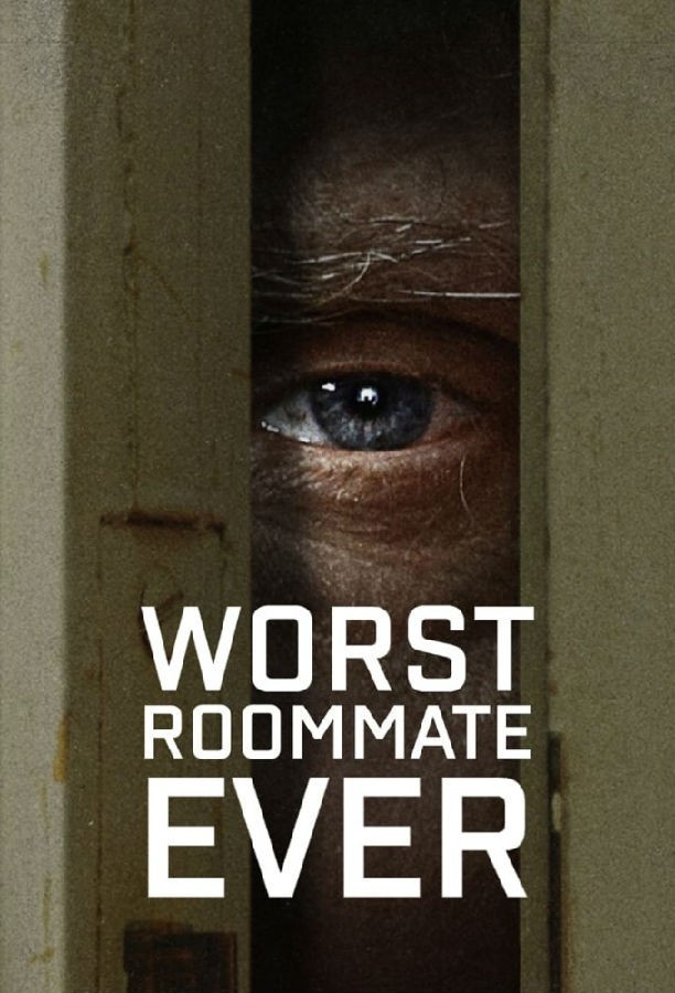 Worst.Roommate.Ever.S01 史上最糟糕的室友1.jpg