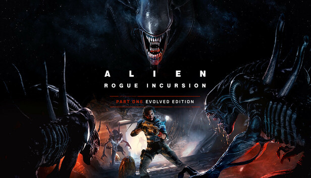 Alien: Rogue Incursion Evolved Edition on Steam