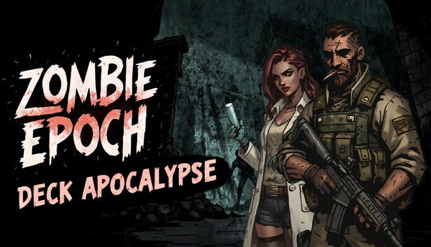 Zombie Epoch:Deck Apocalypse on Steam