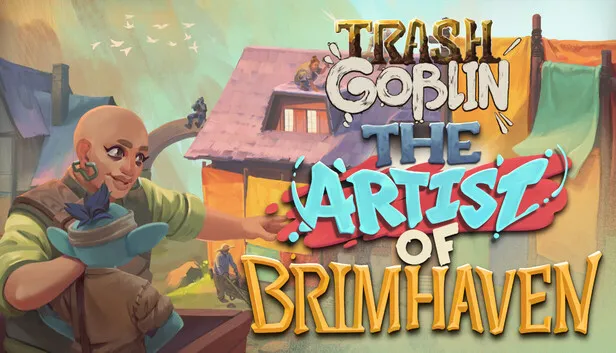 Trash Goblin - The Artist of Brimhaven on Steam