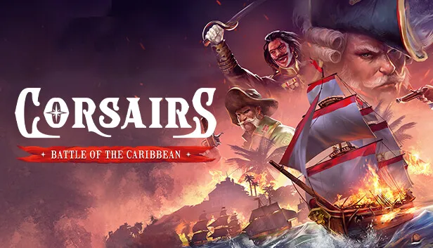 海盗：加勒比海战Corsairs - Battle of the Caribbean - Steam 新闻中心