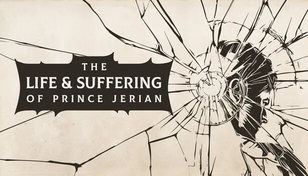 Save 15% on The Life and Suffering of Prince Jerian on Steam
